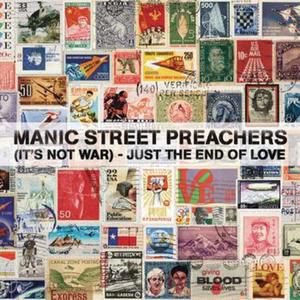 Manic Street Preachers : (It's Not War) Just The End Of Love