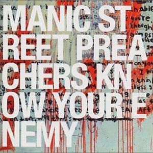 Manic Street Preachers Know Your Enemy, 2001