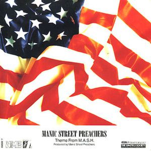 Manic Street Preachers Theme from M*A*S*H: Suicide is Painless, 1992