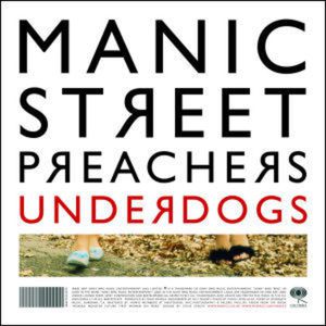 Album Manic Street Preachers - Underdogs