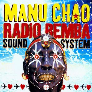 Album Manu Chao - Radio Bemba Sound System