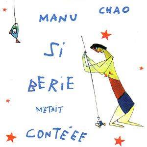 Album Sibérie m'était contéee - Manu Chao