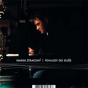 Album Marek Ztracený - Pohledy do duše