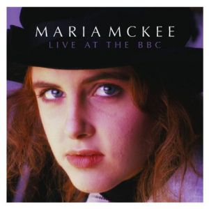 Album Maria McKee - Live At The BBC