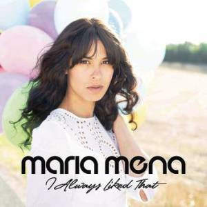 Album Maria Mena - I Always Liked That