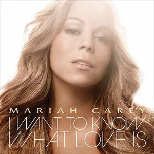 Album Mariah Carey - I Want to Know What Love Is