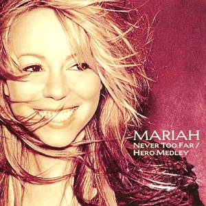 Album Mariah Carey - Never Too Far/Hero Medley