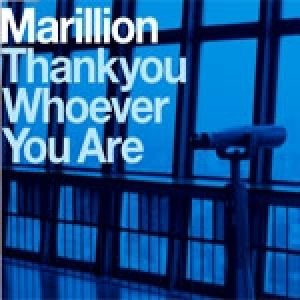 Album Marillion - Thankyou Whoever You Are