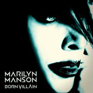 Album Marilyn Manson - Born Villain