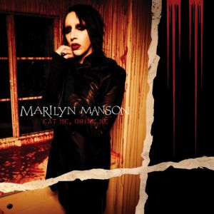 Album Marilyn Manson - Eat Me, Drink Me