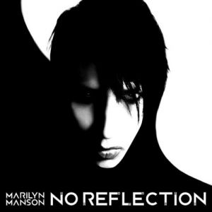 Marilyn Manson No Reflection, 2012