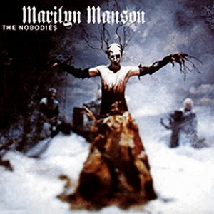 Album The Nobodies - Marilyn Manson