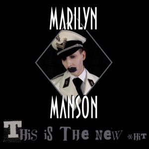 Album Marilyn Manson - This Is the New Shit