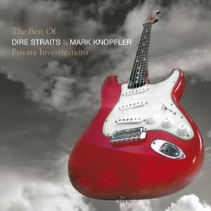 Album Mark Knopfler - The Best of Dire Straits & Mark Knopfler: Private Investigations
