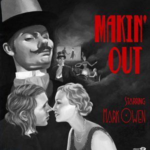 Album Makin' Out - Mark Owen