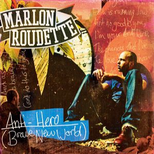 Album Marlon Roudette - Anti Hero (Brave New World)