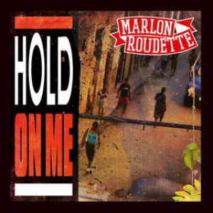 Album Marlon Roudette - Hold On Me