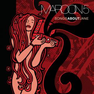 Album Songs About Jane - Maroon 5