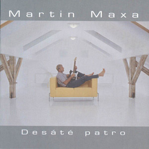 Album Martin Maxa - Desáté patro
