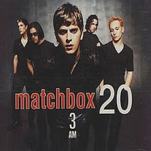 Album Matchbox Twenty - 3 A.M.