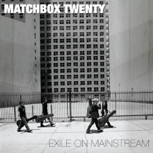 Album Matchbox Twenty - Exile on Mainstream