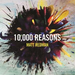 10,000 Reasons Album 