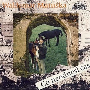 Album Waldemar Matuška - Co neodnesl čas
