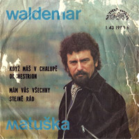 Waldemar Matuška Když máš v chalupě orchestrion, 1976