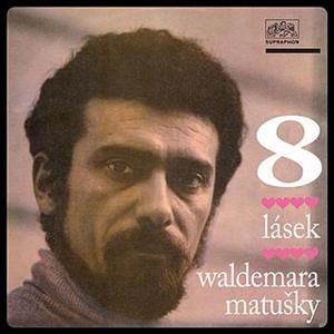 Album Osm lásek Waldemara Matušky - Waldemar Matuška
