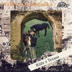 Album Waldemar Matuška - Růže z Texasu
