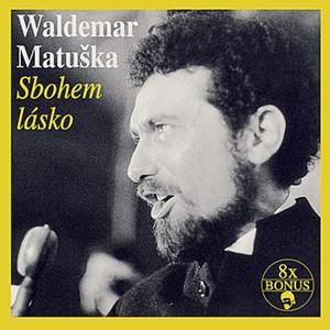 Album Waldemar Matuška - Sbohem, lásko