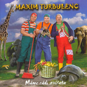 Album Maxim Turbulenc - Máme rádi zvířata