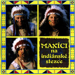 Album Maxíci na indiánské stezce - Maxim Turbulenc