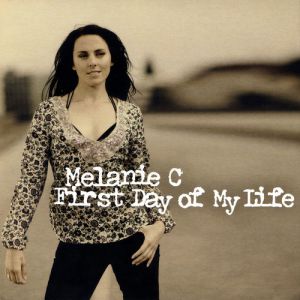 Album Melanie C - First Day of My Life