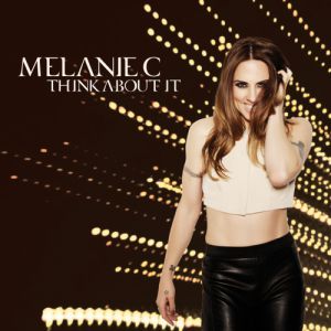 Album Melanie C - Think About It