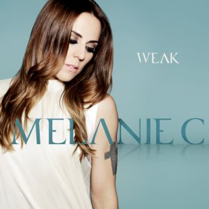 Weak - Melanie C