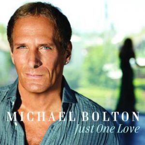 Album Michael Bolton - Just One Love