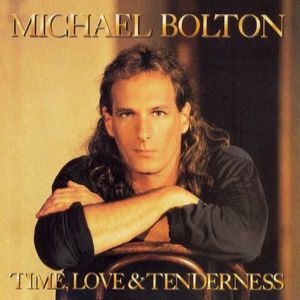 Michael Bolton Time, Love & Tenderness, 1991