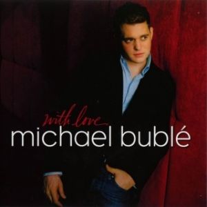 Album Michael Bublé - With Love