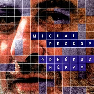 Album Michal Prokop - Odněkud někam