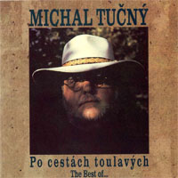Album Michal Tučný - Po cestách toulavých - The Best Of...