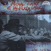 Album Michal Tučný - Ve valdickém lapáku (Live 10.11.