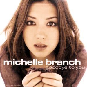 Album Michelle Branch - Goodbye to You