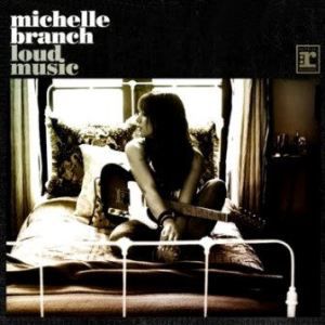 Album Michelle Branch - Loud Music