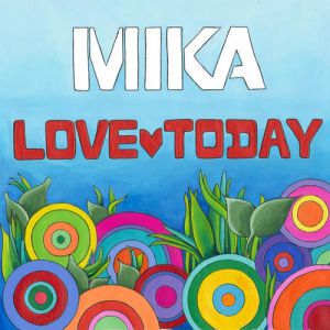 Album Love Today - Mika