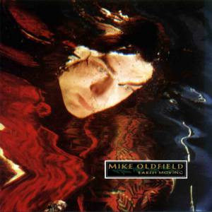 Mike Oldfield : Earth Moving