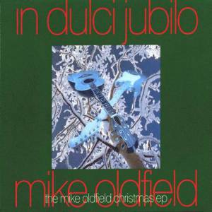 Album Mike Oldfield - In Dulci Jubilo