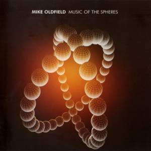 Mike Oldfield Music Of The Spheres, 2008