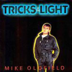 Album Mike Oldfield - Tricks of the Light