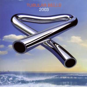 Album Mike Oldfield - Tubular Bells 2003